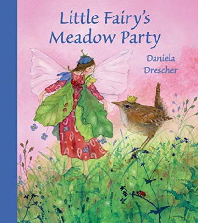 Little Fairy's Meadow Party - Daniela Drescher [KSIĄŻKA]
