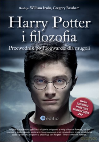 Harry Potter i filozofia. Przewodnik po Hogwarcie dla mugoli [KSIĄŻKA]