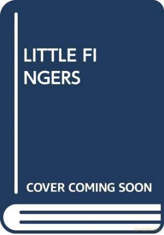 LITTLE FINGERS (MY ARABIC LIBRARY) [KSIĄŻKA]