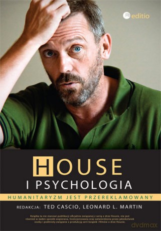 House i psychologia. Humanitaryzm jest przereklamowany [KSIĄŻKA]
