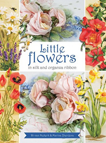Little Flowers in silk and organza ribbon - Di Van Niekerk [KSIĄŻKA]