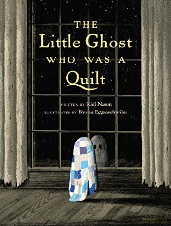 Little Ghost Who Was a Quilt, The - Riel Nason [KSIĄŻKA]