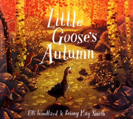 Little Goose's Autumn - Elli Woollard [KSIĄŻKA]