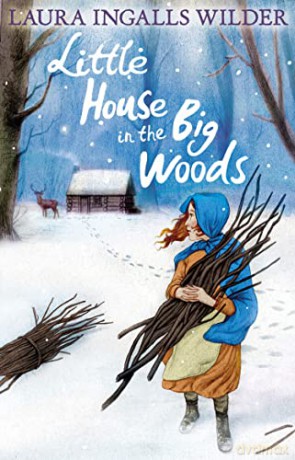 Little House in the Big Woods (The Little House on the Prairie) - Laura Ingalls Wilder [KSIĄŻKA]