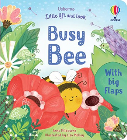 Little Lift and Look Busy Bee - Anna Milbourne [KSIĄŻKA]