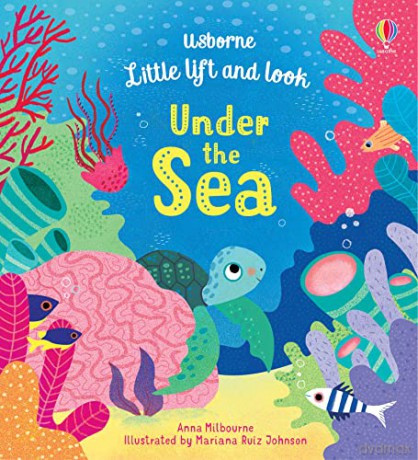 Little Lift and Look Under the Sea: 1 - Anna Milbourne [KSIĄŻKA]
