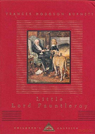 Little Lord Fauntleroy (Everyman's Library CHILDREN'S CLASSICS) - Frances Hodgson Burnett [KSIĄŻKA]