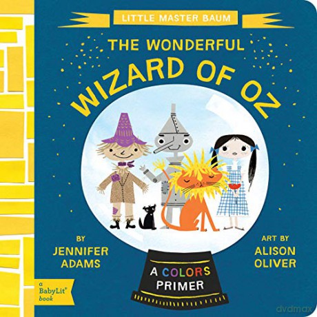 Little Master Baum: The Wonderful Wizard of Oz (BabyLit): A Colors Primer - Jennifer Adams [KSIĄŻKA]