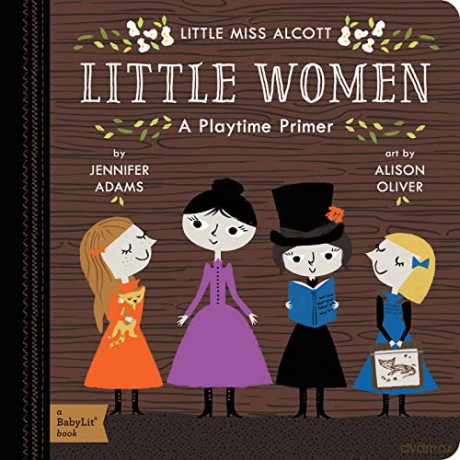 Little Miss Alcott: Little Women (A Babylit Playtime Primer) - Jennifer Adams [KSIĄŻKA]