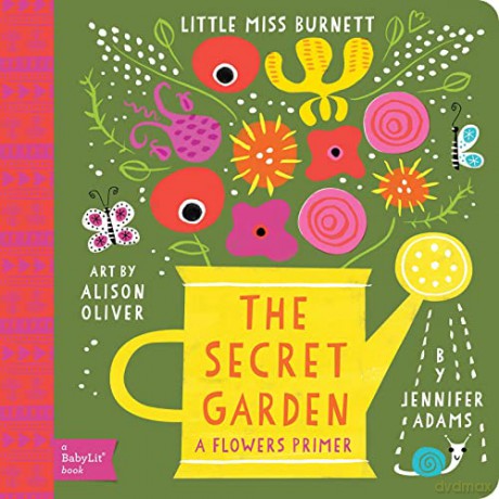 Little Miss Burnett: A Babylit Flower Primer: The Secret Garden: A Babylit(r) Flowers Primer - Jennifer Adams [KSIĄŻKA]