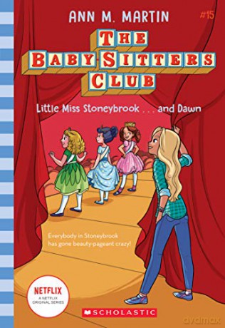 Little Miss Stoneybrook...and Dawn (the Baby-Sitters Club #15): Volume 15 - Ann M. Martin [KSIĄŻKA]