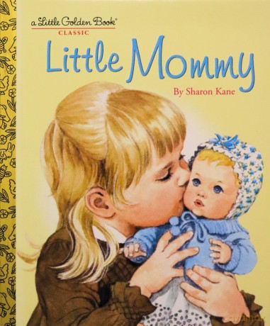 Little Mommy (Little Golden Book) - Sharon Kane [KSIĄŻKA]