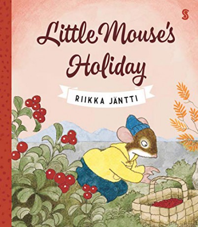 Little Mouse's Holiday: 4 (Little Mouse, 4) - Riikka Jäntti [KSIĄŻKA]