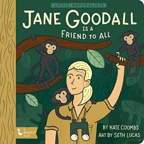 Little Naturalists Jane Goodall and the Chimpanzees (Babylit) - Kate Coombs [KSIĄŻKA]