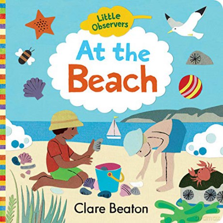 Little Observers: At the Beach - Clare Beaton [KSIĄŻKA]