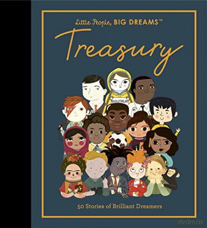 Little People, BIG DREAMS: Treasury: 50 Stories from Brilliant Dreamers - Maria Isabel Sanchez Vegara [KSIĄŻKA]
