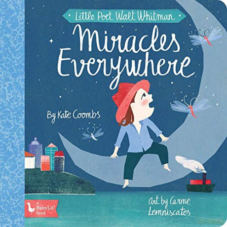 Little Poet Walt Whitman: Miracles Everywhere - Kate Coombs [KSIĄŻKA]