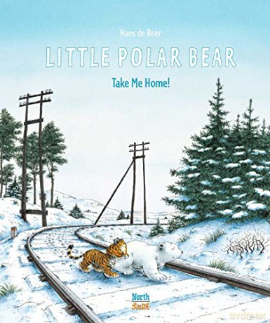 Little Polar Bear Take Me Home (Little Polar Bear (Hardcover)) - Hans De Beer [KSIĄŻKA]