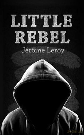 Little Rebel - Jérôme Leroy [KSIĄŻKA]