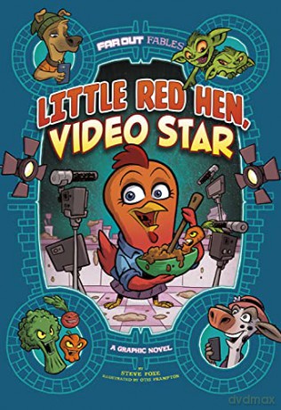Little Red Hen, Video Star: A Graphic Novel (Far Out Fables) - Steve Foxe [KOMIKS]