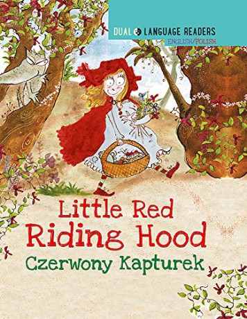 Little Red Riding Hood - English/Polish (Dual Language Readers) - Anne Walter [KSIĄŻKA]