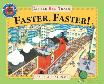 Little Red Train: Faster, Faster - Benedict Blathwayt [KSIĄŻKA]