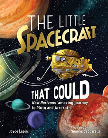 Little Spacecraft That Could: New Horizons' Amazing Journey to Pluto and Arrokoth - Joyce Lapin [KSIĄŻKA]