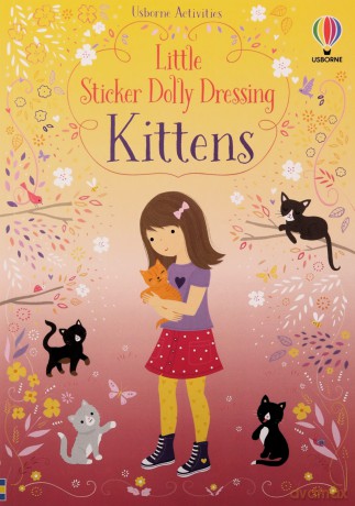 Little Sticker Dolly Dressing Kittens - Fiona Watt [KSIĄŻKA]