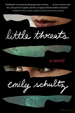 Little Threats - Emily Schultz [KSIĄŻKA]