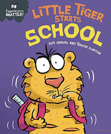 Little Tiger Starts School (Experiences Matter) - Sue Graves [KSIĄŻKA]