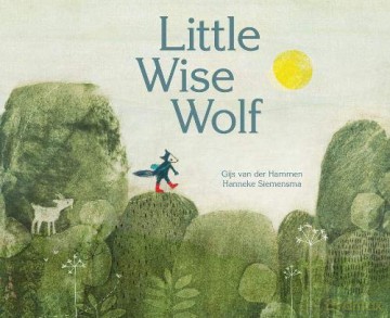 Little Wise Wolf - Hanneke Siemensma [KSIĄŻKA]