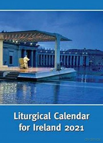 Liturgical Calendar for Ireland 2021: Ordo 2021 - National Secretarial for Liturgy [KSIĄŻKA]