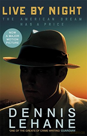 Live by Night - Dennis Lehane [KSIĄŻKA]