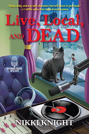 Live, Local, and Dead (A Vermont Radio Mystery) - Knight [KSIĄŻKA]