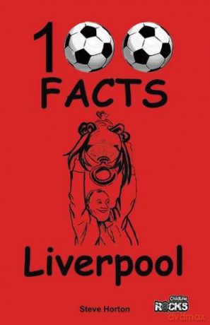 Liverpool - 100 Facts - Steve Horton [KSIĄŻKA]