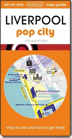 Liverpool - pop city: Map-Guide: What-to-see, How-to-get-there (City Quickmaps) - Quickmap [KSIĄŻKA]