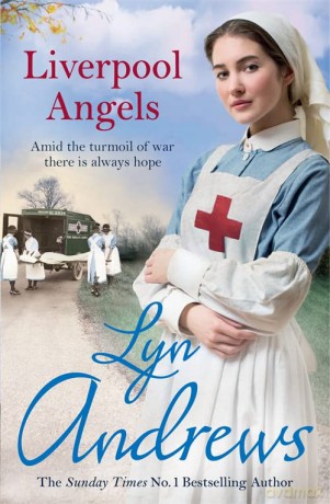 Liverpool Angels: A completely gripping saga of love and bravery during WWI - Lyn Andrews [KSIĄŻKA]
