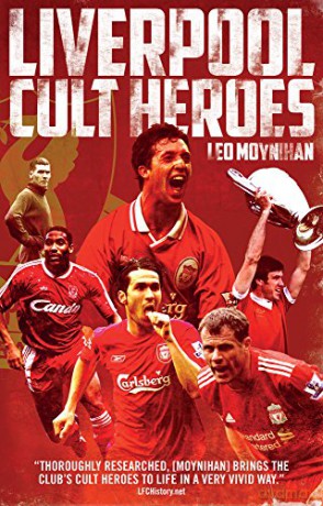 Liverpool FC Cult Heroes - Leo Moynihan [KSIĄŻKA]