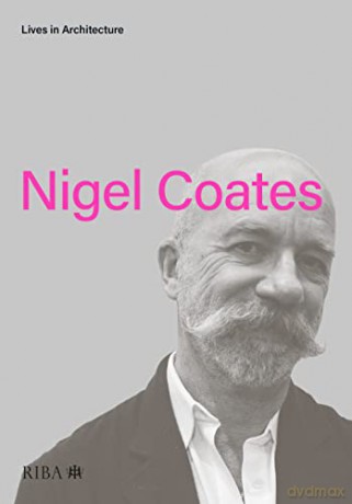 Lives in Architecture: Nigel Coates - Nigel Coates [KSIĄŻKA]