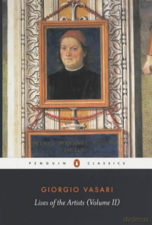 Lives of the Artists: 2 - Giorgio Vasari [KSIĄŻKA]