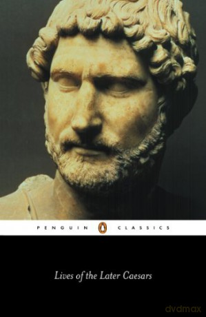 Lives of the Later Caesars (Penguin Classics) - Anthony Birley [KSIĄŻKA]