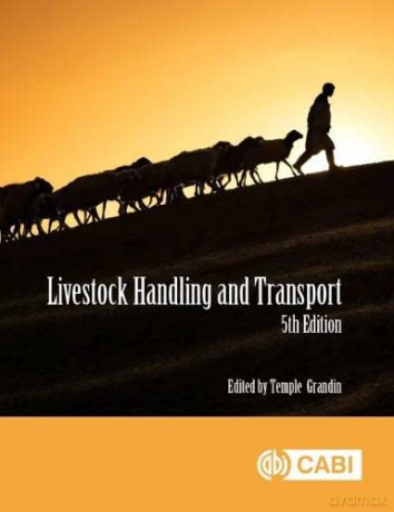 Livestock Handling and Transport: Principles and Practice - Temple Grandin [KSIĄŻKA]