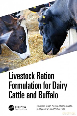Livestock Ration Formulation for Dairy Cattle and Buffalo - Ravinder Singh Kuntal [KSIĄŻKA]