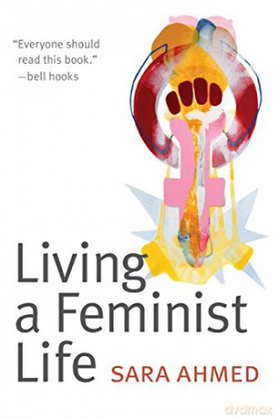 Living a Feminist Life - Sara Ahmed [KSIĄŻKA]