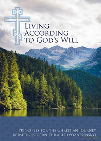 Living According to God's Will: Principles for the Christian Journey [KSIĄŻKA]