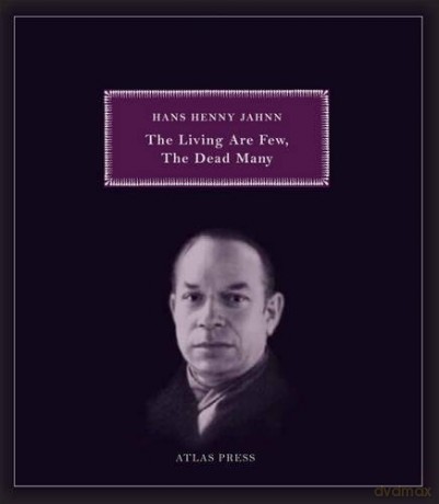 Living are Few, the Dead Many, The: Selected Works of Hans Henny Jahnn - Hans Henny Jahnn [KSIĄŻKA]