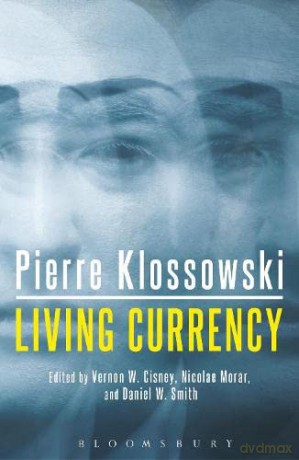 Living Currency - Pierre Klossowski [KSIĄŻKA]