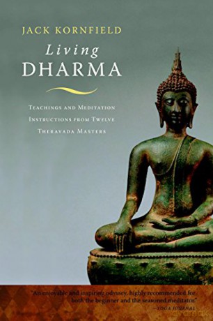 Living Dharma: Teachings and Meditation Instructions from Twelve Theravada Masters - Jack Kornfield [KSIĄŻKA]