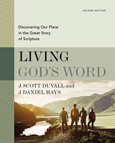 Living God's Word, Second Edition: Discovering Our Place in the Great Story of Scripture - J. Scott Duvall [KSIĄŻKA]