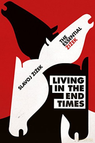 Living in the End Times - Slavoj Zizek [KSIĄŻKA]